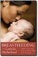  Breastfeeding and Catholic Motherhood 