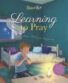  Learning to Pray 
