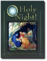  O Holy Night!: Celebrate Christ's Coming All Year Round! 
