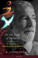  On the Edge of Infinity: A Biography of Michael D. O'Brien 