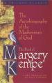  The Autobiography of the Madwoman of God:The Book of Margery Kempe 