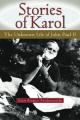 Stories of Karol: The Unknown Life of John Paul II 