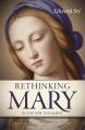  Rethinking Mary in the New Testament: What the Bible Tells Us about the Mother of the Messiah 