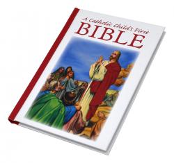  A Catholic Child\'s First Bible 