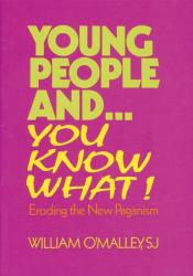  Young People And...you Know What!: Eroding The New Paganism 