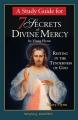  7 Secrets of Divine Mercy Study Guide 
