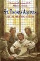  Saint Thomas Aquinas: And the Preaching Beggars 
