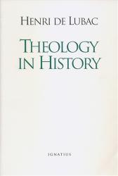  Theology in History: The Light of Christ, Disputed Questions... 