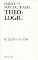  Theo-Logic: Vol. II: Truth of God 