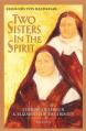  Two Sisters in the Spirit: Therese of Lisieux and Elizabeth... 