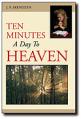  Ten Minutes a Day to Heaven: Learn to Persevere in Prayer & Meditation 