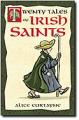  Twenty Tales of Irish Saints 