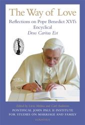  The Way of Love: Reflections on Pope Benedict XVI\'s Encycl... 