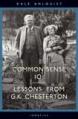 Common Sense 101: Lessons from G. K. Chesterton 