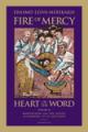  Fire of Mercy, Heart of the Word: Meditations on the Gospel 