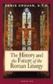  The History and Future of the Roman Liturgy 