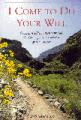  I Come to Do Your Will: Christian Discernment through the Heritage and Tradition of the Church 