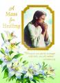  A Mass for Healing - Intention/Living Mass Card - 50/bx 